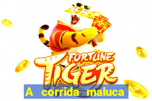 A corrida maluca filme completo dublado